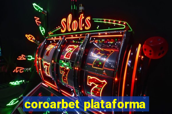 coroarbet plataforma